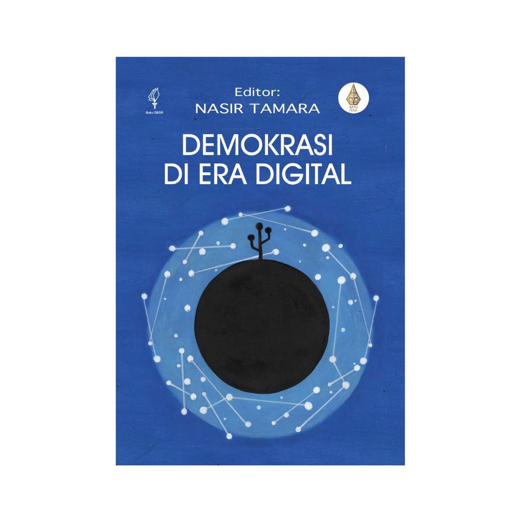 Demokrasi di Era Digital - Nasir Tamara (editor)