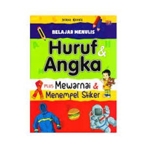 Belajar Menulis Huruf dan Angka Plus Mewarnai & Menempel Stiker