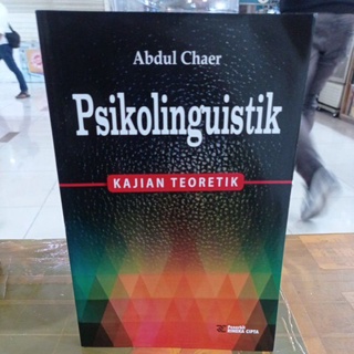 Jual Psikolinguistik Kajian Teoritik - Abdul Chaer | Shopee Indonesia