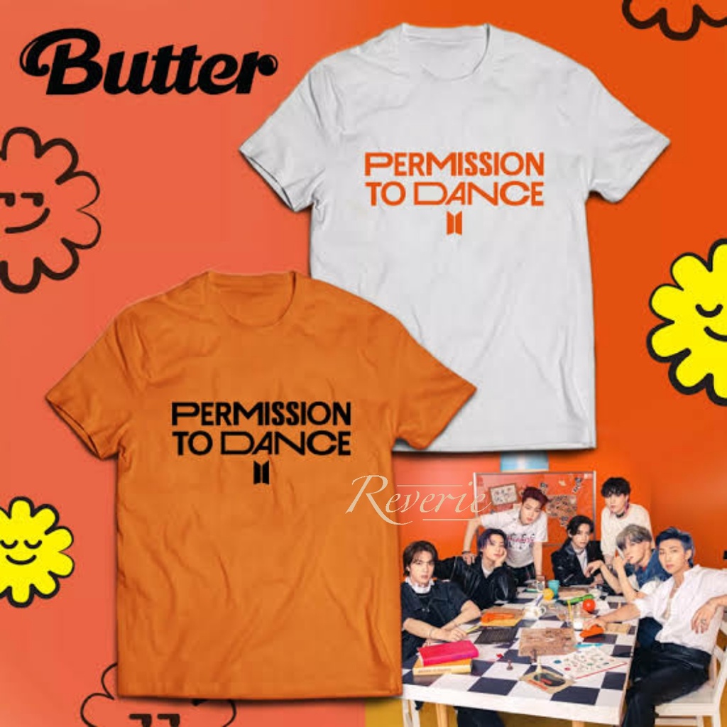 KAOS TSHIRT BTS PTD ON STAGE BAJU ATASAN PERMISSION TO DANCE UNOFFICIAL MERCH ARMY BT21 BUTTER FASHI