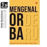 Mengenal orde baru - Dhianita Kusuma Pertiwi