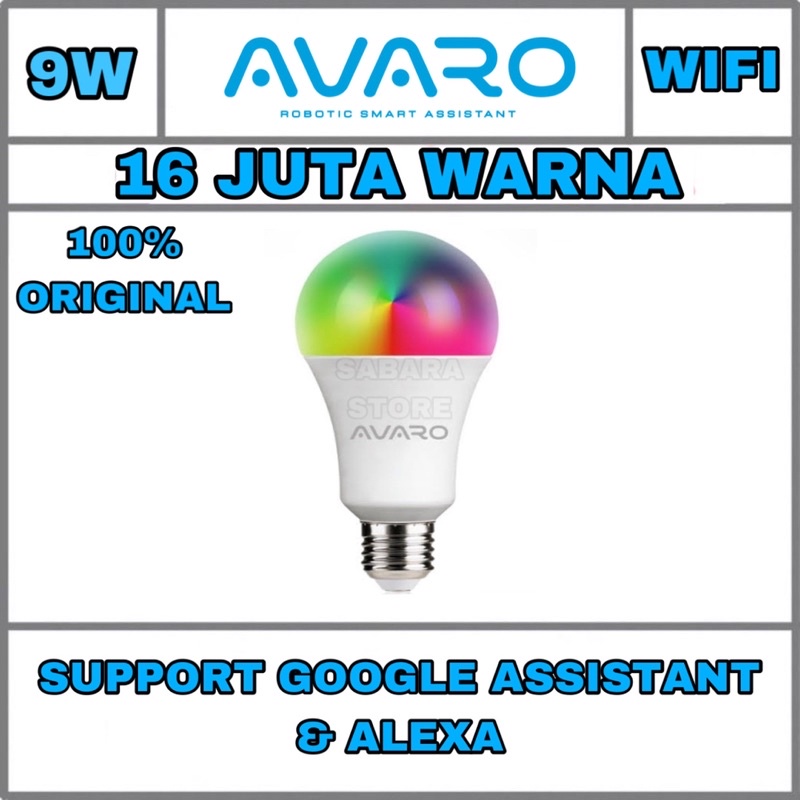 AVARO Smart LED Wifi Bulb 9W RGBWW + Wifi lampu bohlam pintar 9 W watt 9watt otomatis untuk rumah kamar tidur mandi teras garasi dapur murah