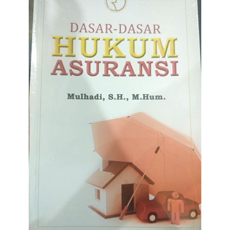 

DASAR-DASAR HUKUM ASURANSI