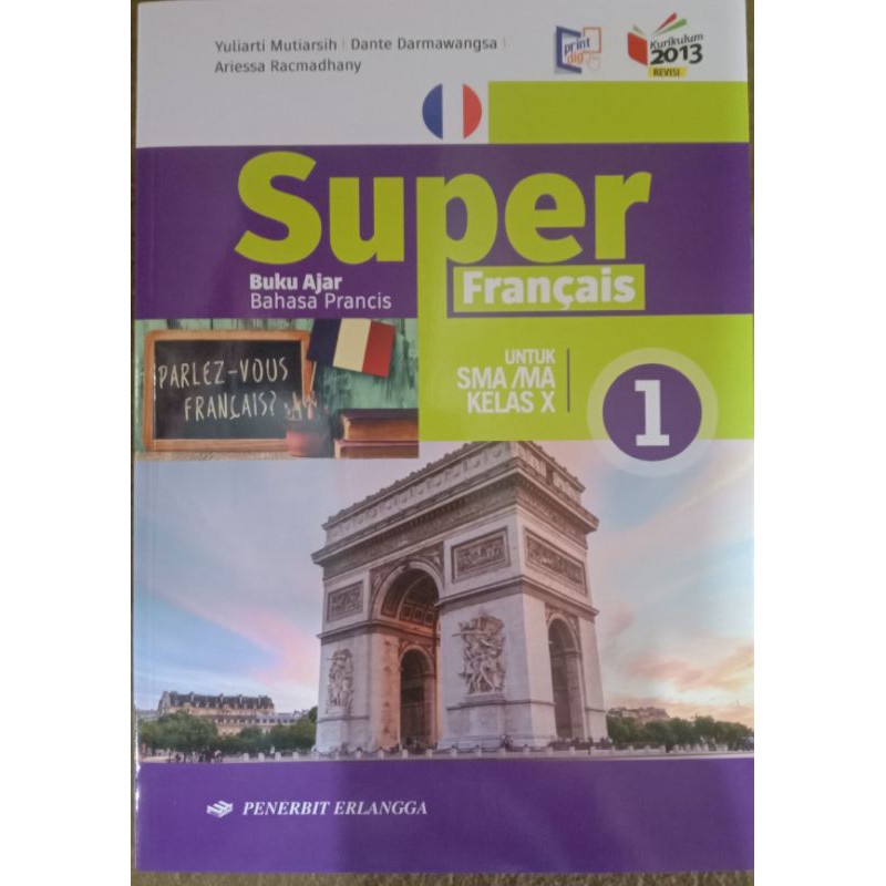 Super bahasa Prancis Untuk kelas 1 SMA kurikulum 213 Edisi Revisi