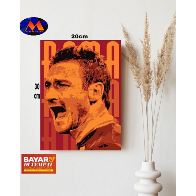 HIASAN DINDING GAMBAR FRANCESCO TOTTI/POSTER KAYU FRANCESCO TOTTI/POSTER TOTTI/HIASAN DINDING RUMAH