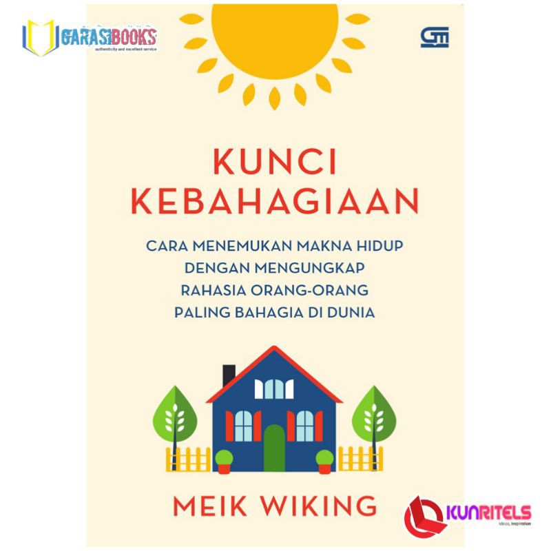 KUNCI KEBAHAGIAAN - MEIK WIKING
