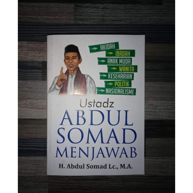 USTADZ ABDUL SOMAD MENJAWAB Oleh: H. Abdul Somad, Lc., M.A.