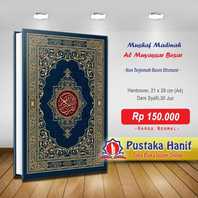 Mushaf Al Madinah A4 Rasm Utsmani Alquran Besar