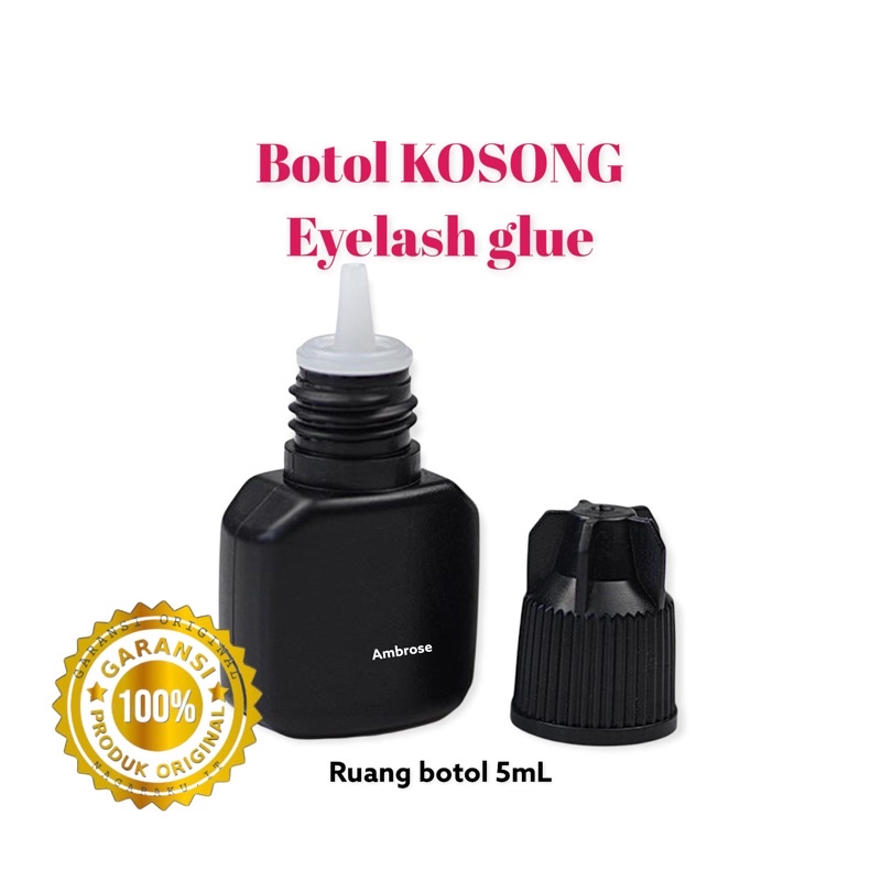 ambrose BOTOL KOSONG LEM EYELASH || REFILL BOTOL LEM EYELASH EXTENSION