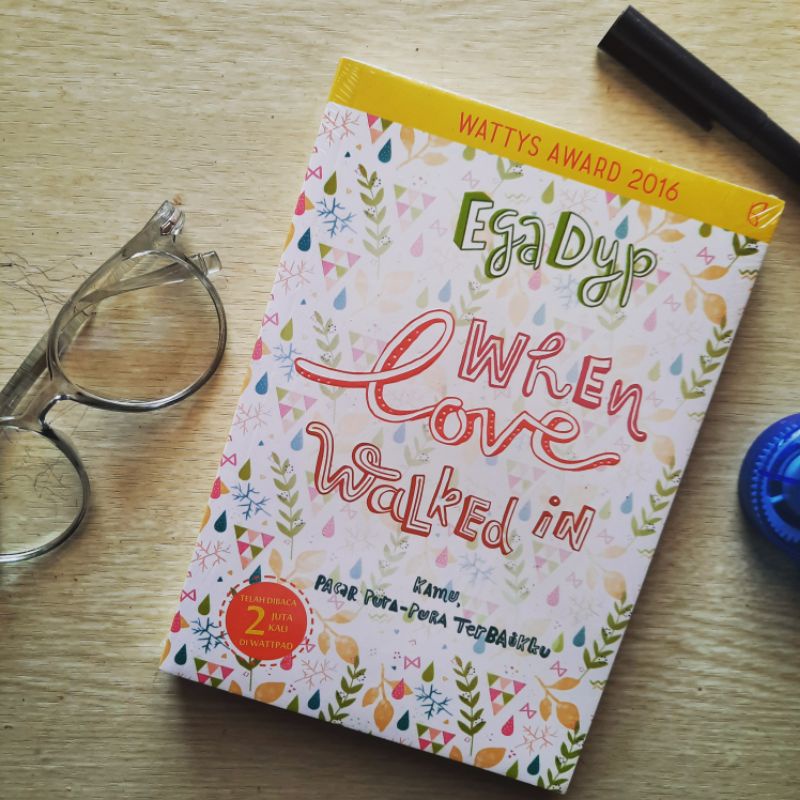 When Love Walked In - Novel Wattpad Romantis Kamu Pacar Pura Pura Terbaik Ku