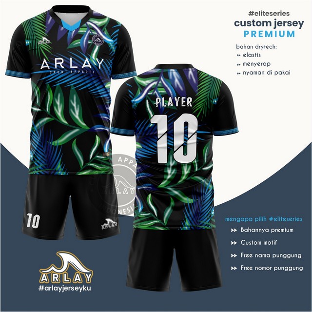ARLAY JERSEY - BAHAN PREMIUM DRYTECH / HALUS MENYERAP ELASTIS NYAMAN / CUSTOM SETELAN BAJU FUTSAL BO