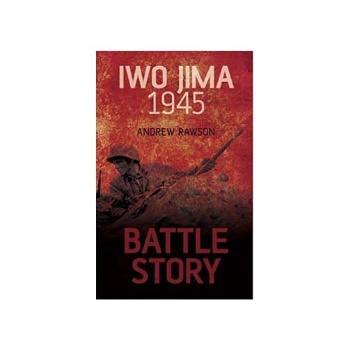 Battle Story :  Iwo Jima 1945 (HC)