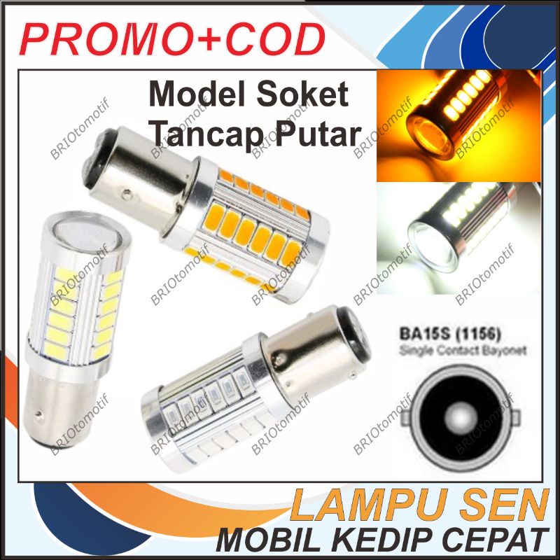 LAMPU SEN SEIN KEDIP CEPAT RETING MOBIL LED  & LAMPU MUNDUR ATRET BAYONET KAKI 1 33 MATA BA15S BAU15
