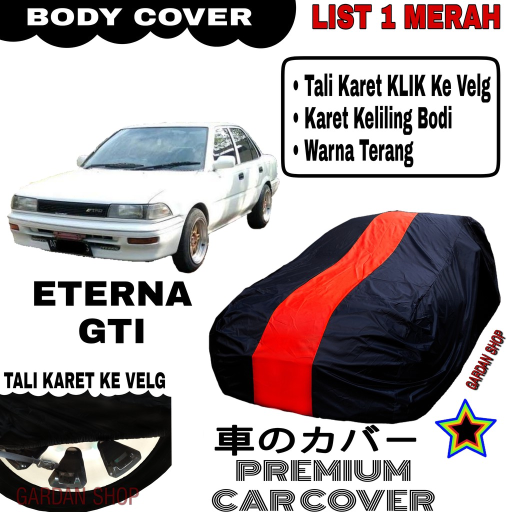 Body Cover ETERNA GTI List Single MERAH Sarung Mobil Penutup Eterna Gti PREMIUM