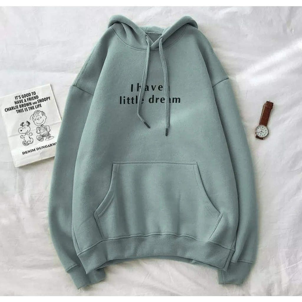 I HAVE A LITTLE DREAM SWEATER HOODIE OVERSIZE WANITA