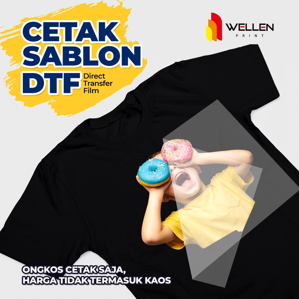 

WELLEN PRINT - Print DTF / Cetak Custom Sablon Digital Transfer Film Siap Press