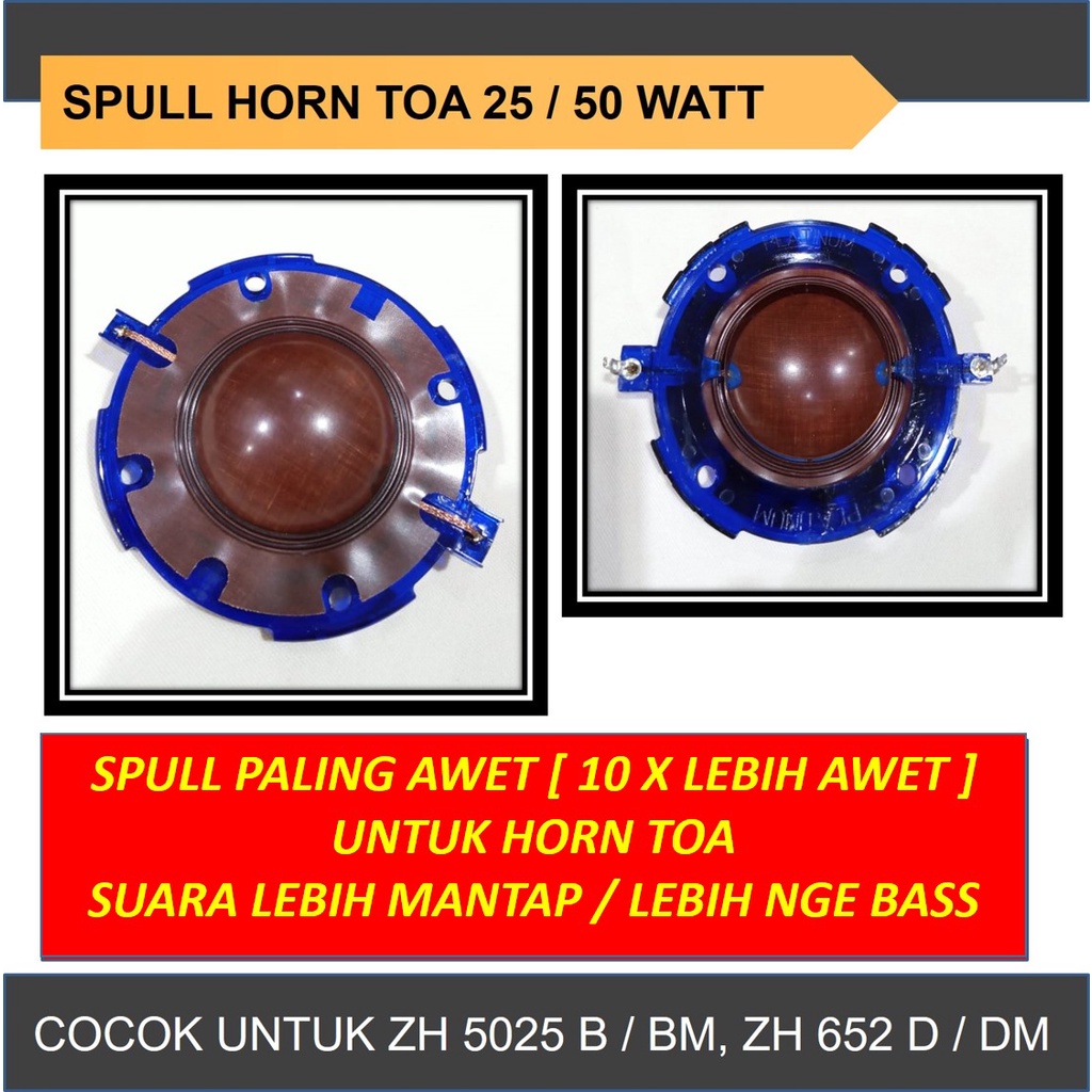 Spull Horn TOA 25 50 Watt Spul speaker ZH 5025 B BM Spool Diaphragm Membran 652 D DM Corong Masjid