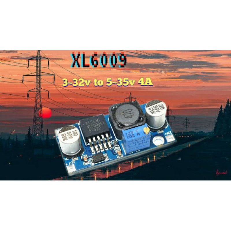 step up xl6009 xl 6009 dc to dc 3-32v to 5-35v 4A ajustable volt