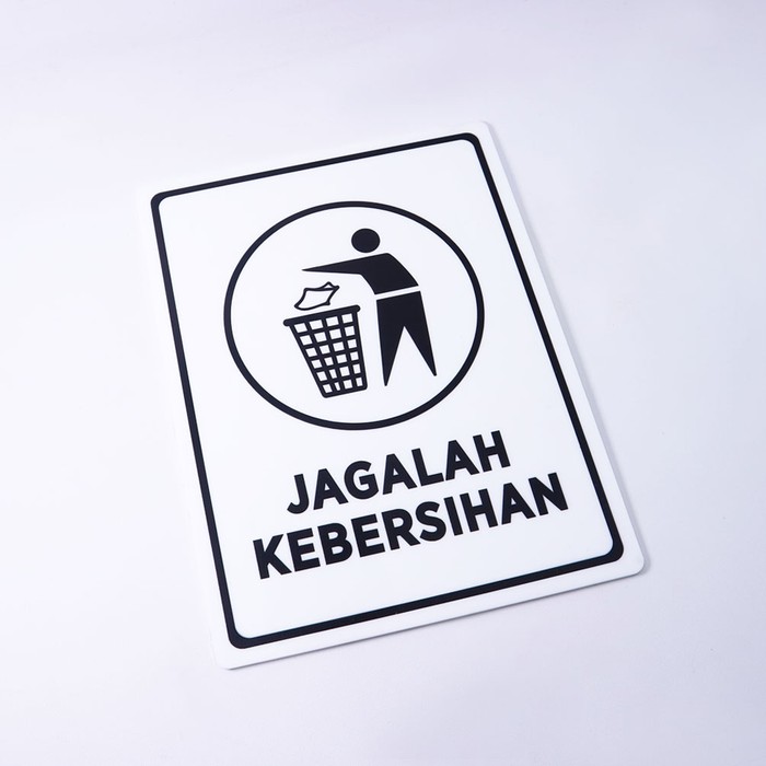 Sign Board Akrilik | Jagalah Kebersihan | Papan Label Sign