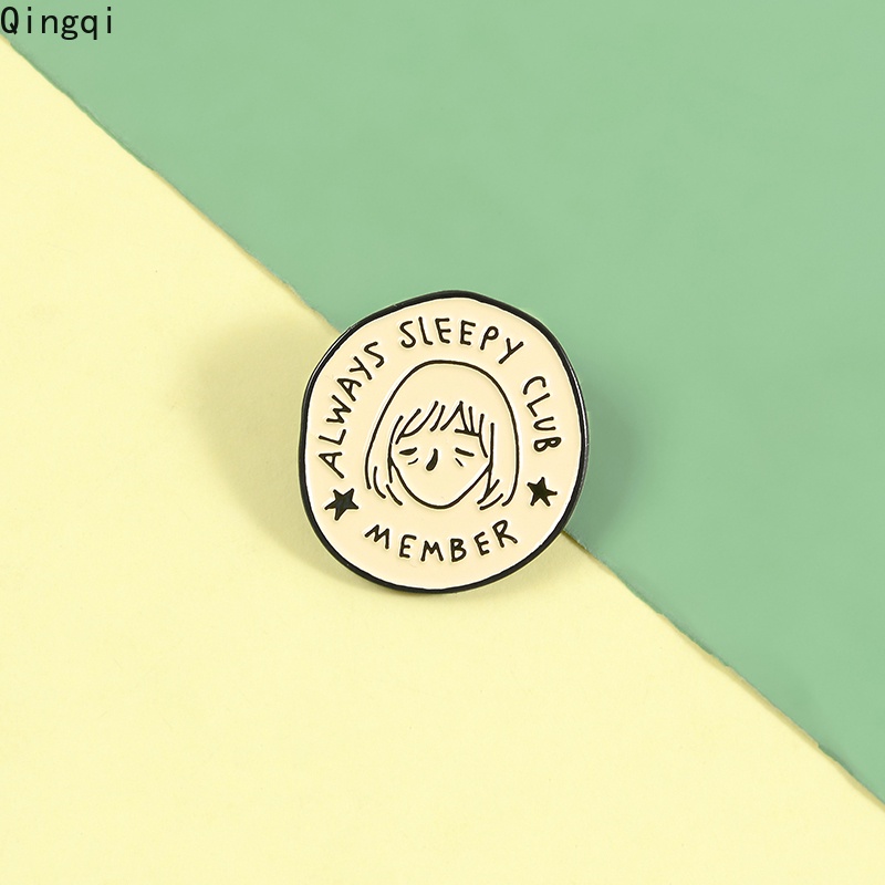 Bros Pin Enamel Bentuk Bulat Desain Always Sleeping Club Remeber Meme Untuk Hadiah Teman