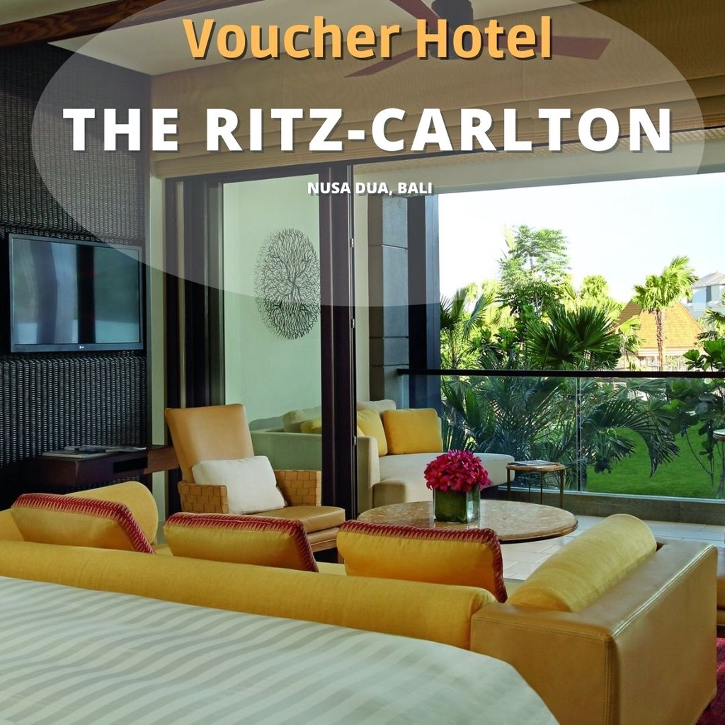 VOUCHER HOTEL THE RITZ-CARLTON BALI 17-19 MARET 2022