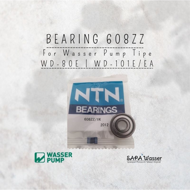 Bearing NTN 608ZZ Pompa Celup Wasser WD-80E | WD-101E/EA
