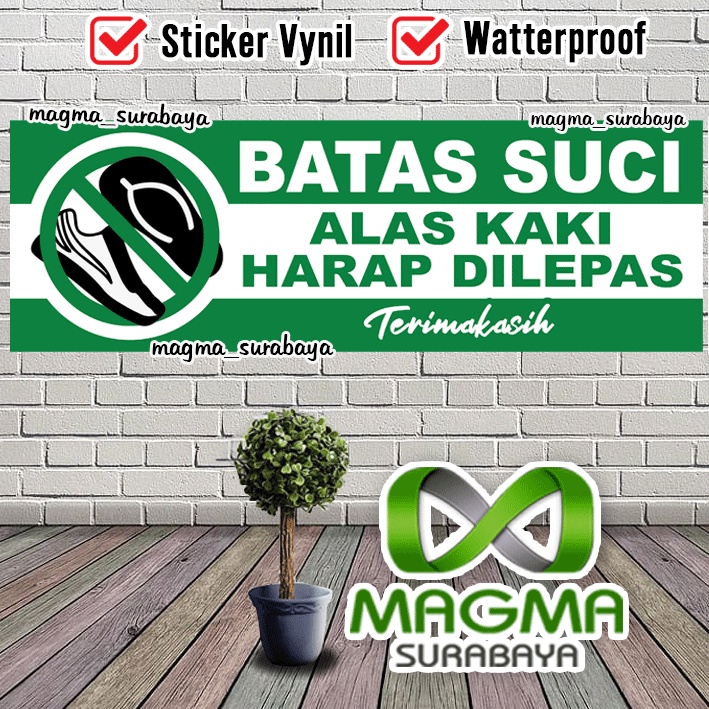 

Stiker Batas Suci Alas kaki harap dilepas - jagalah kebersihan magma surabaya