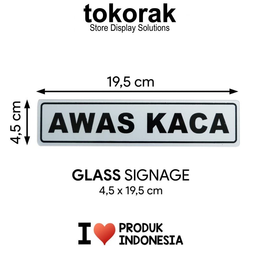 SIGNAGE AWAS KACA 4,5X19,5CM SIGN PETUNJUK SIMBOL LOGO PERINGATAN LABEL