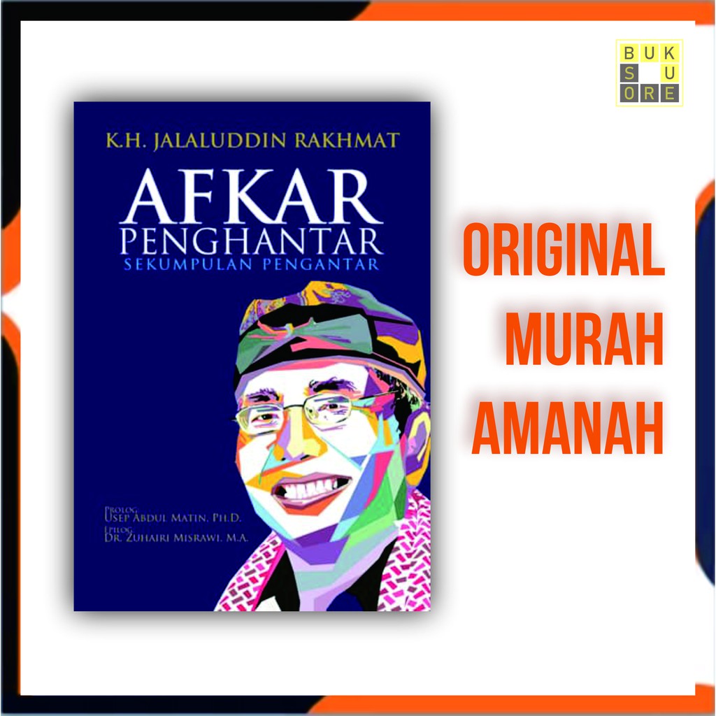 AFKAR PENGHANTAR JALALUDDIN RAKHMAT