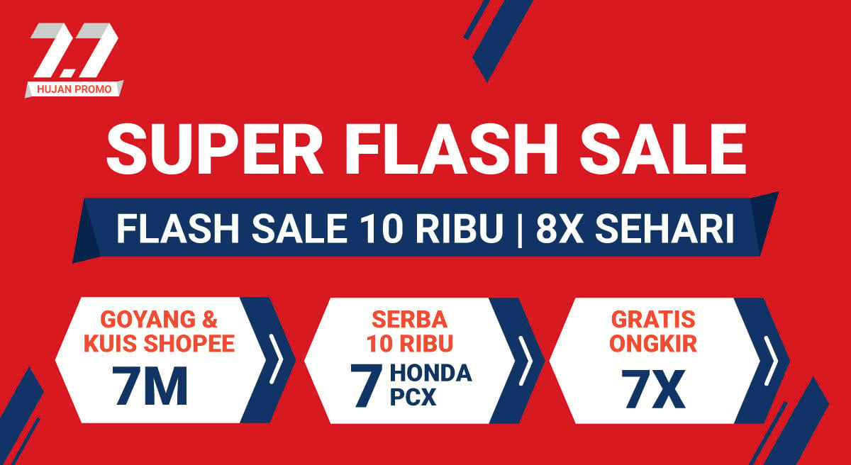 7.7 Hujan Promo | Super Flash Sale | 19 Juni