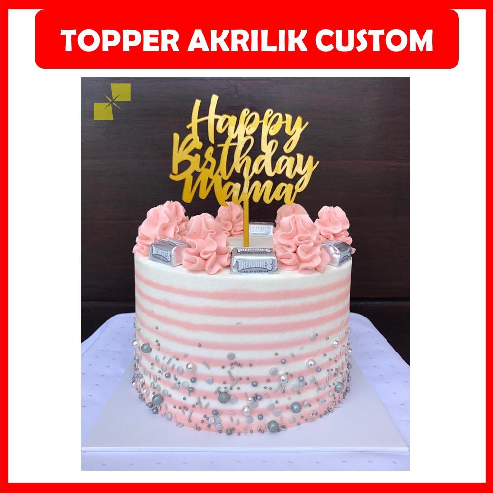 TOPPER CAKE CUSTOM/CAKE TOPPER AKRILIK/TOPPER KUE ULANG TAHUN CAKE CUSTOM-HAPPY BIRTHDAY- AKRILIK CUSTOM-TOPPER ANNIVERSARY-TOPPER WEDDING-TOPER-TOPPER-DEKORASI KUE ULANG TAHUN-HIASAN CAKE