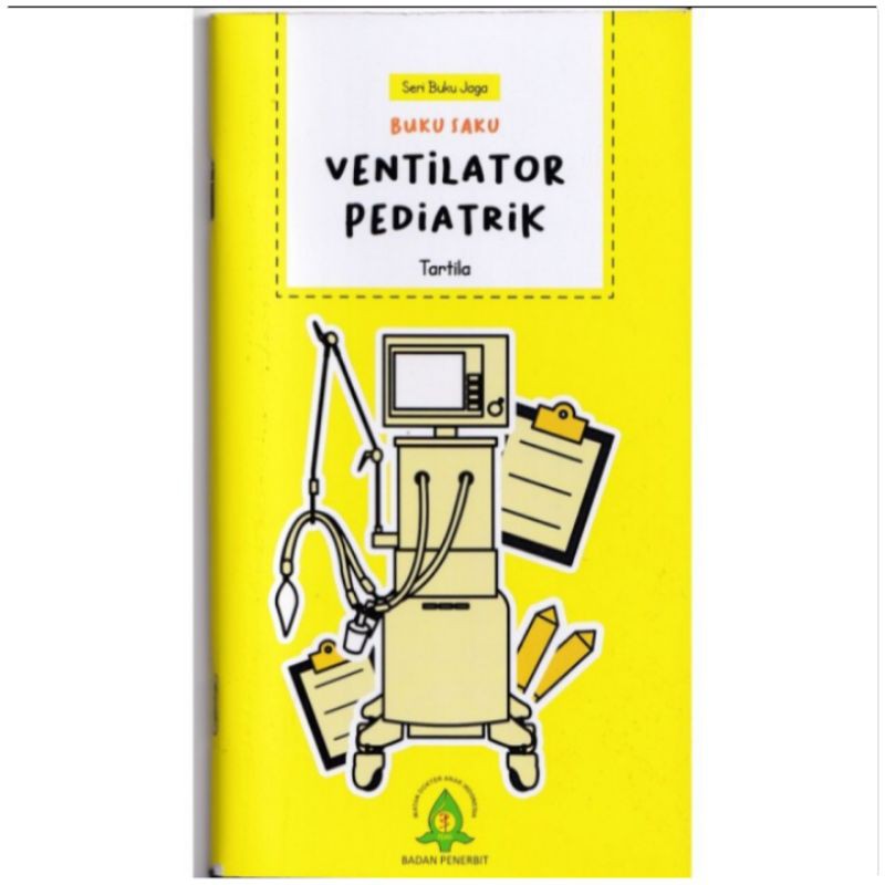 Jual Seri Buku Jaga Buku Saku Ventilator Pediatrik Tartila Shopee Indonesia