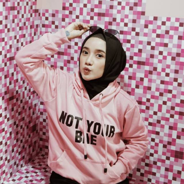 HOODIE NOT YOUR BAE SIZE M - XXXL