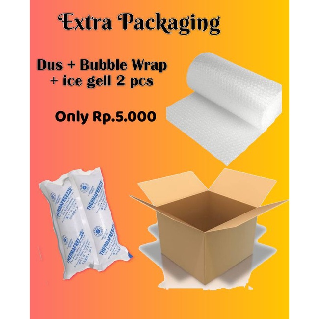 

Extra Packaging