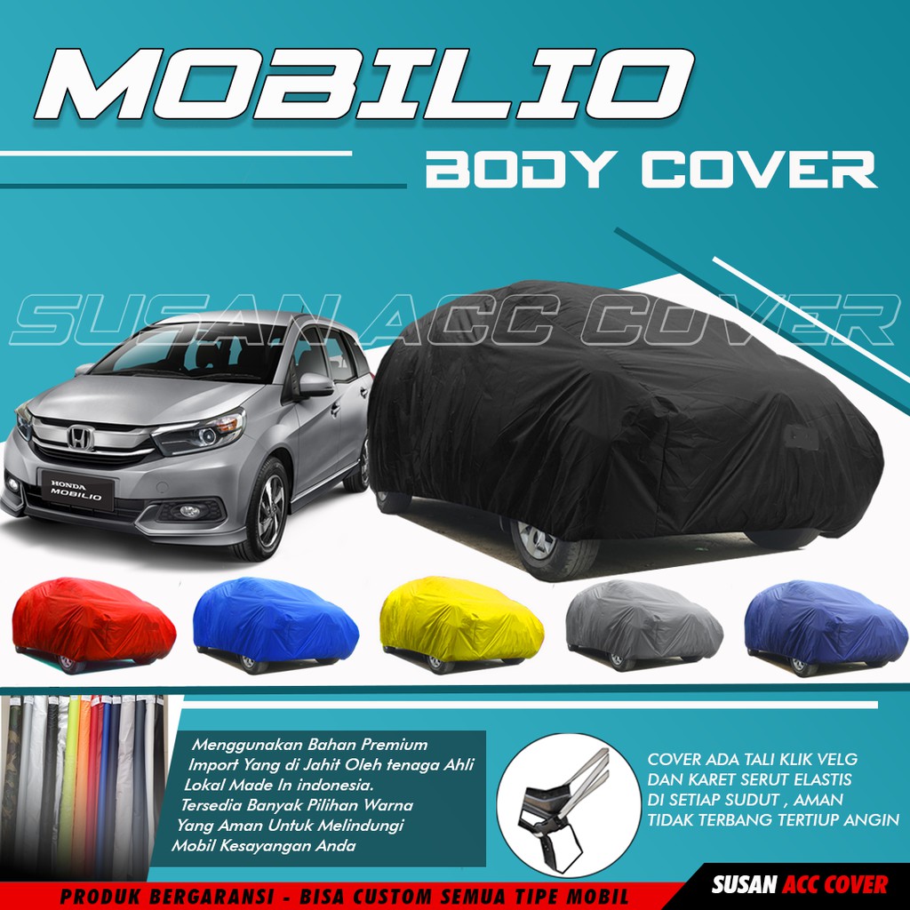 Body Cover Mobil Mobilio Sarung Mobil Mobilio/Mobilio rs/Mobilio Lama/New Mobilio/avanza/hrv/brio