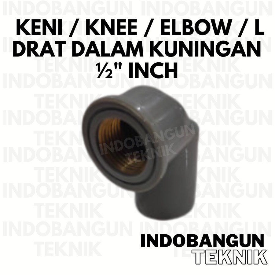Keni Elbow L Knee Drat Dalam Kuningan KDD Pipa PVC 1/2" Inch