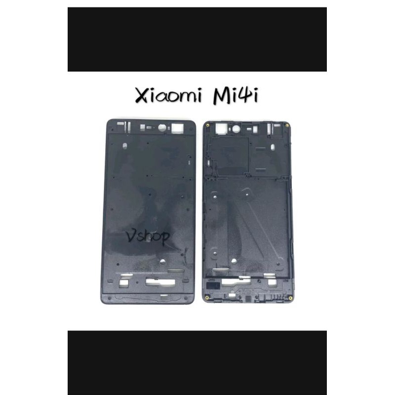 frame lcd xiaomi mi4i/ tatakan lcd xiaomi Mi4i/ tulang tengah bezel bazel xiaomi Mi4i
