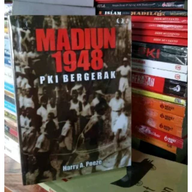 Madiun 1948 PKI Bergerak- Harry A Poeze