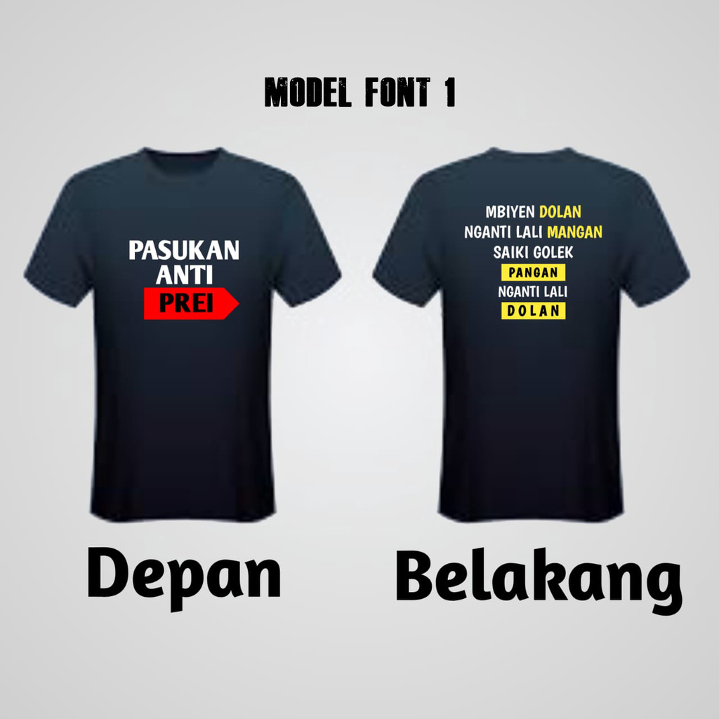 KAOS SABLON PLASTISOL PASUKAN ANTI PREI KERJO MBIYEN DOLAN NGANTI LALI