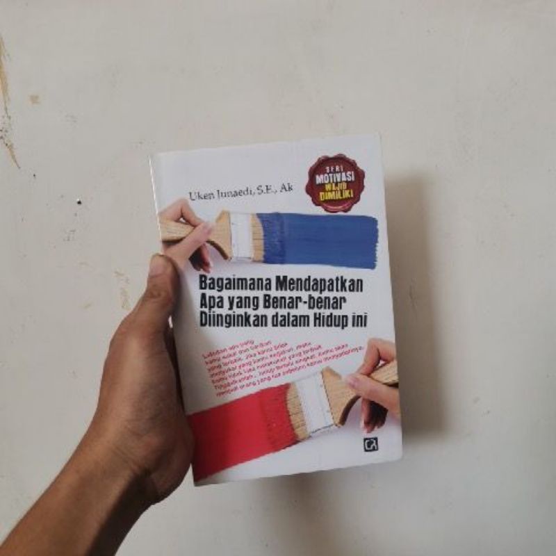 

Buku Bagaimana mendapatkan apa yang benar benar diinginkan dalam hidup ini