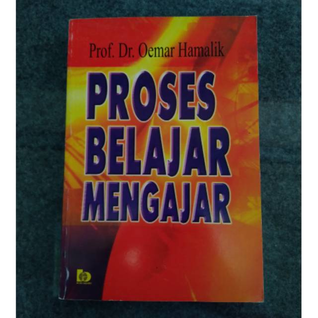 BUKU PROSES BELAJAR MENGAJAR OEMAR HAMALIK