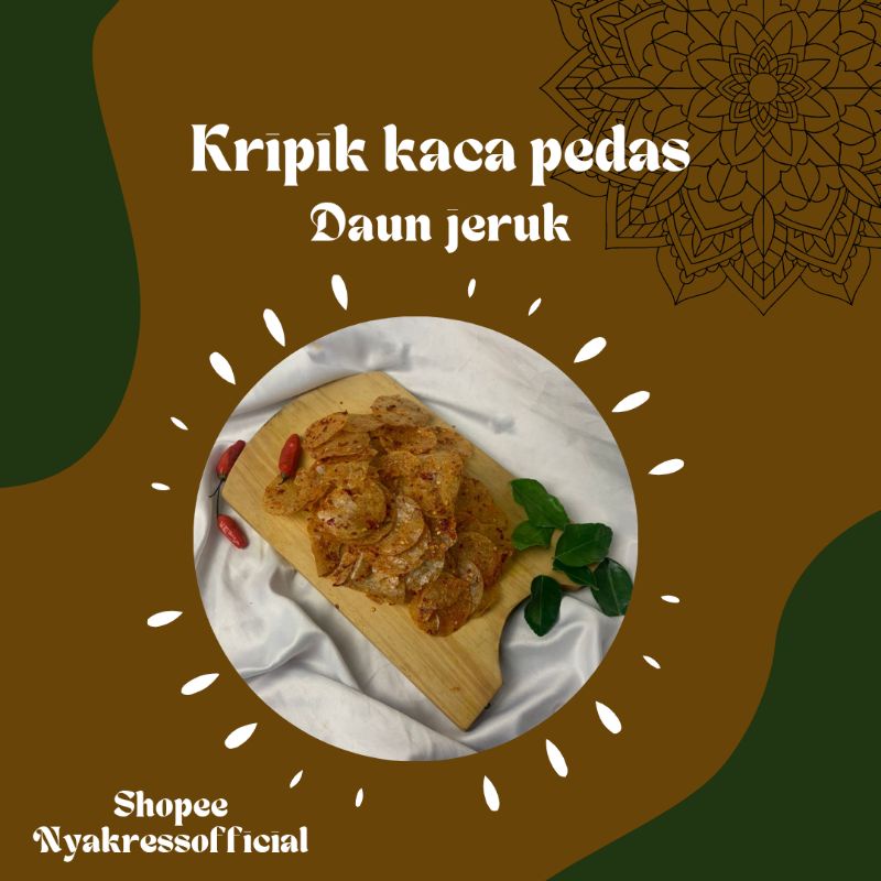 

Nyakress(kripik kaca pedas daun jeruk)