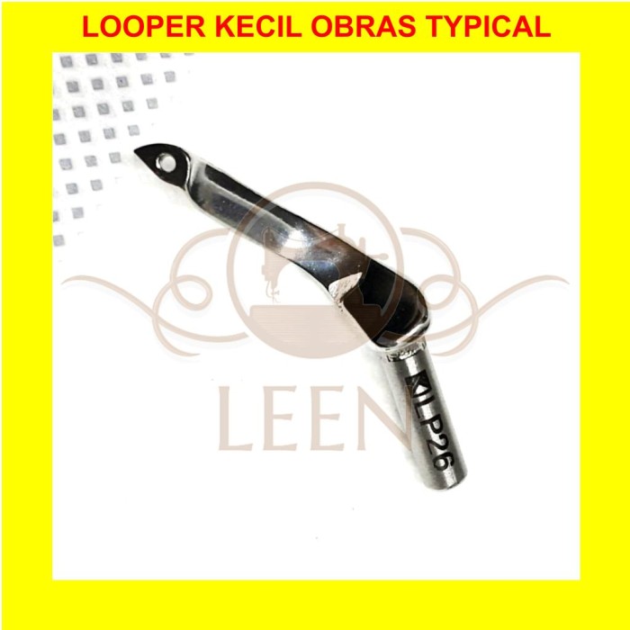 Looper Atas Obras Benang 4 (GRADE A) LP26 Mesin Jahit Industri LEEN