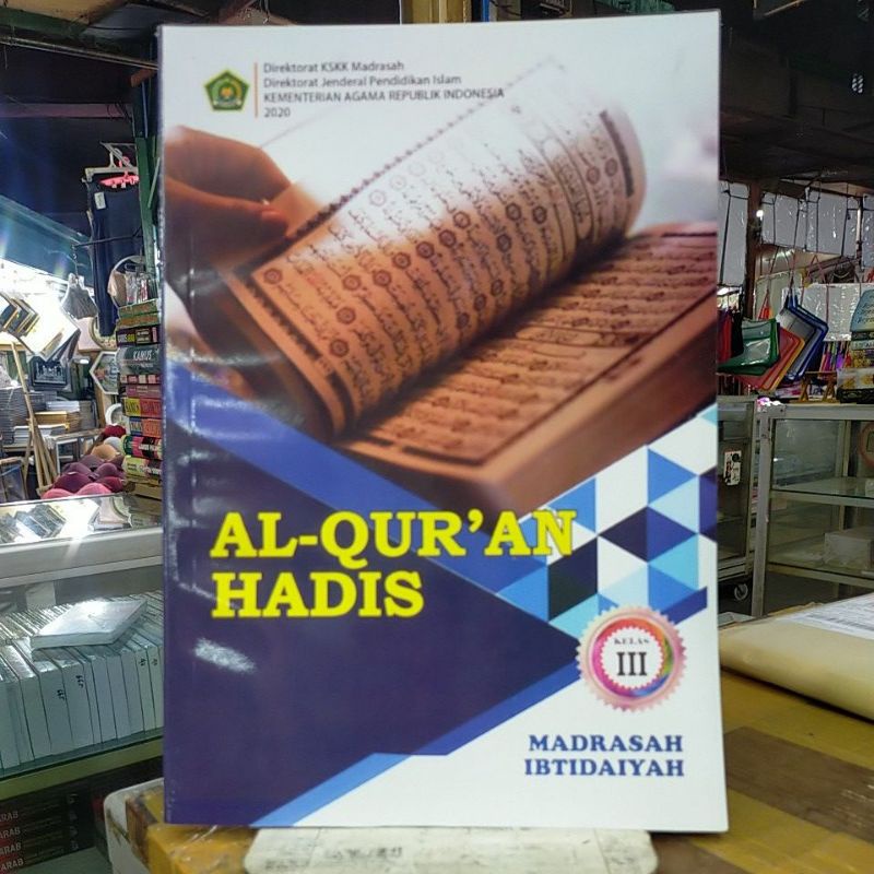 BUKU PAKET AL QURAN HADIS UNTUK KELAS 3 MADRASAH IBTIDAIYAH.