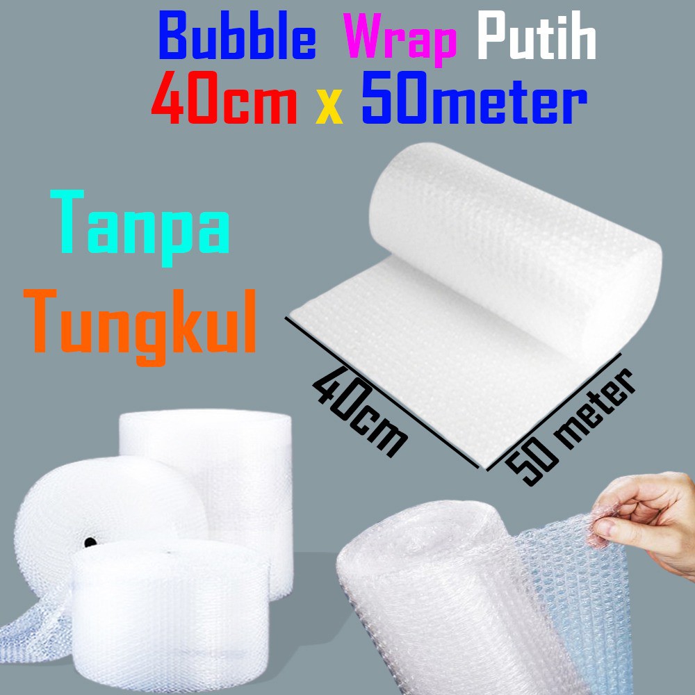 Bubble Packing 40cm x 50Meter - Bubble Wrap Putih - Plastik Gelembung