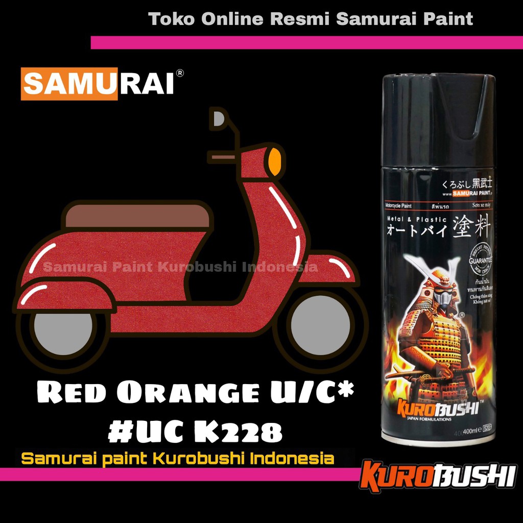 Samurai Paint RED ORANGE UC K228 Warna 2 Coat System Kawasaki Merah Oren U/C Cat Semprot Aerosol