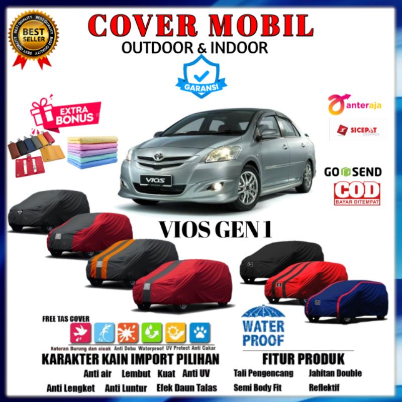 Body Cover Mobil VIOS GEN 1 Sarung Mobil Toyota Vios Limo Selimut Mantel Tutup Mobil Warna Anti Air