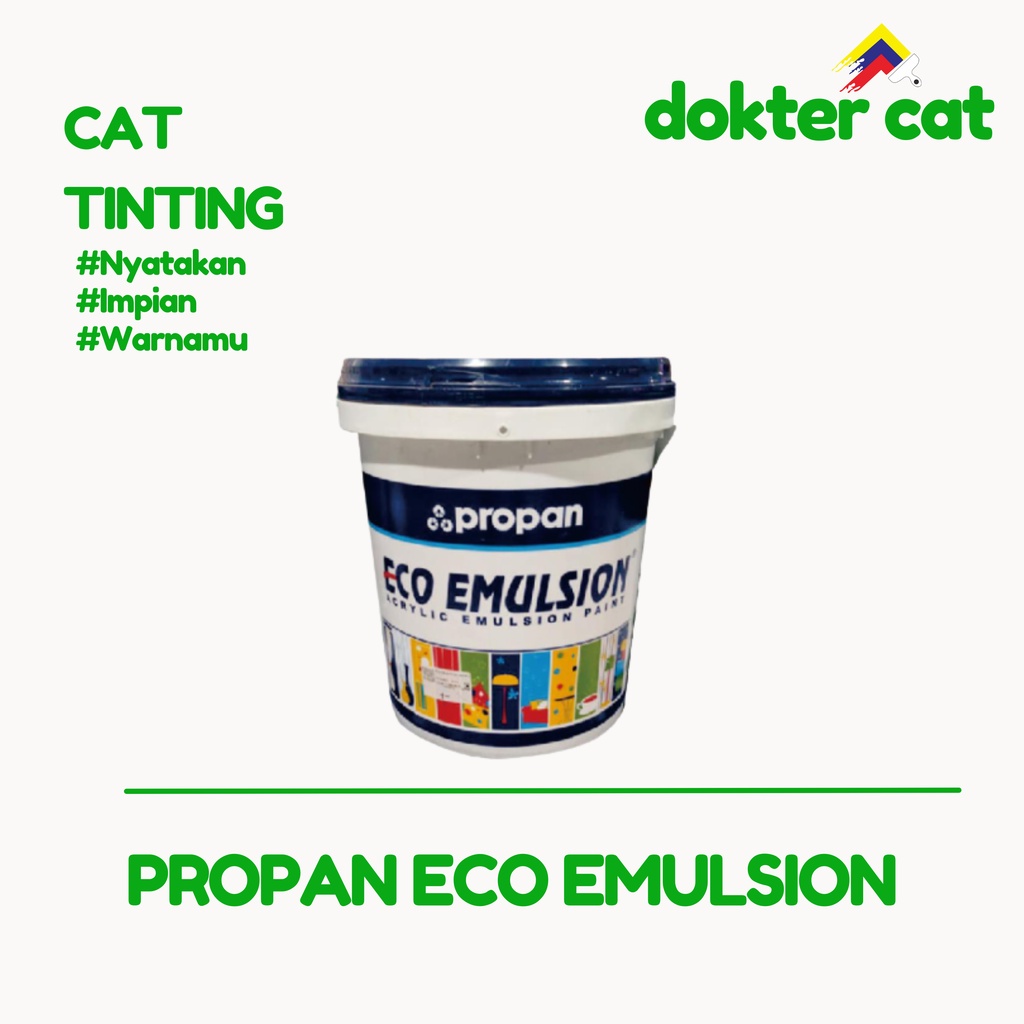 PROPAN ECO EMULSION 25KG / CAT TINTING / CAT TEMBOK / CAT MURAH / PROPAN