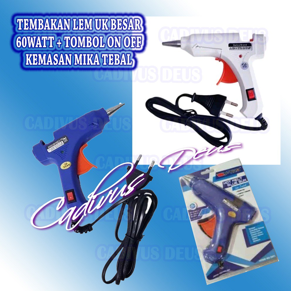 TEMBAKAN LEM - GLUE GUN - UK BESAR - 60WATT