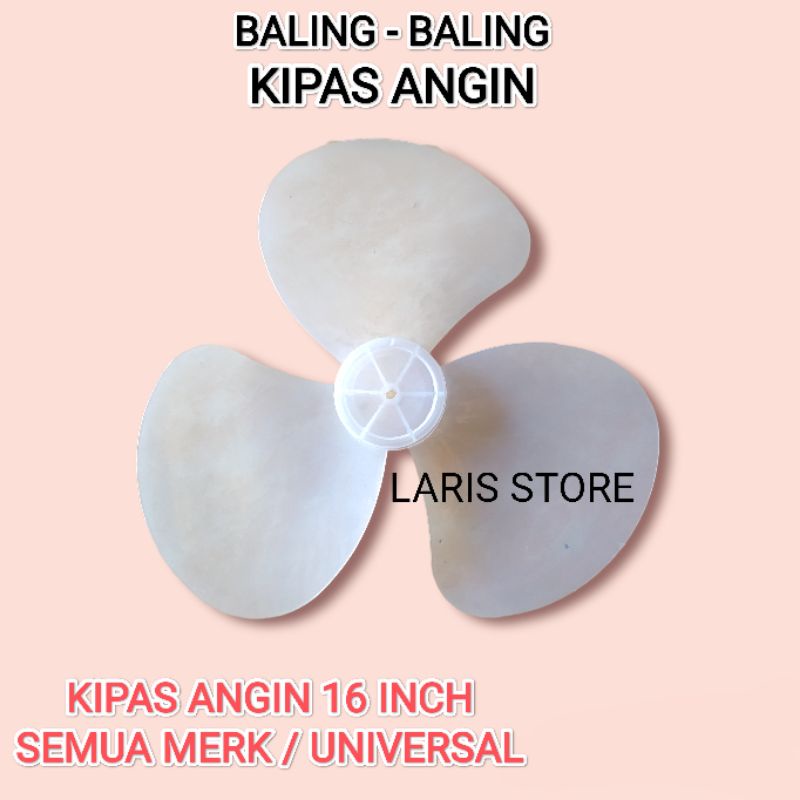 BALING BALING PLASTIK BESAR KIPAS ANGIN 16 INCH SEMUA MERK / UNIVERSAL